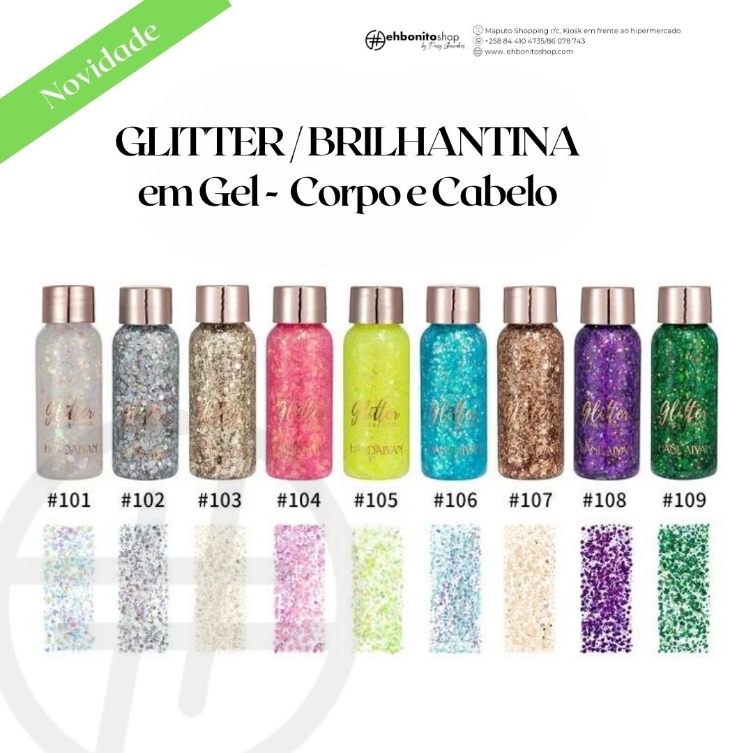 GLITTER / BRILHANTINA em Gel - Corpo e Cabelo - EhbonitoshopMoz