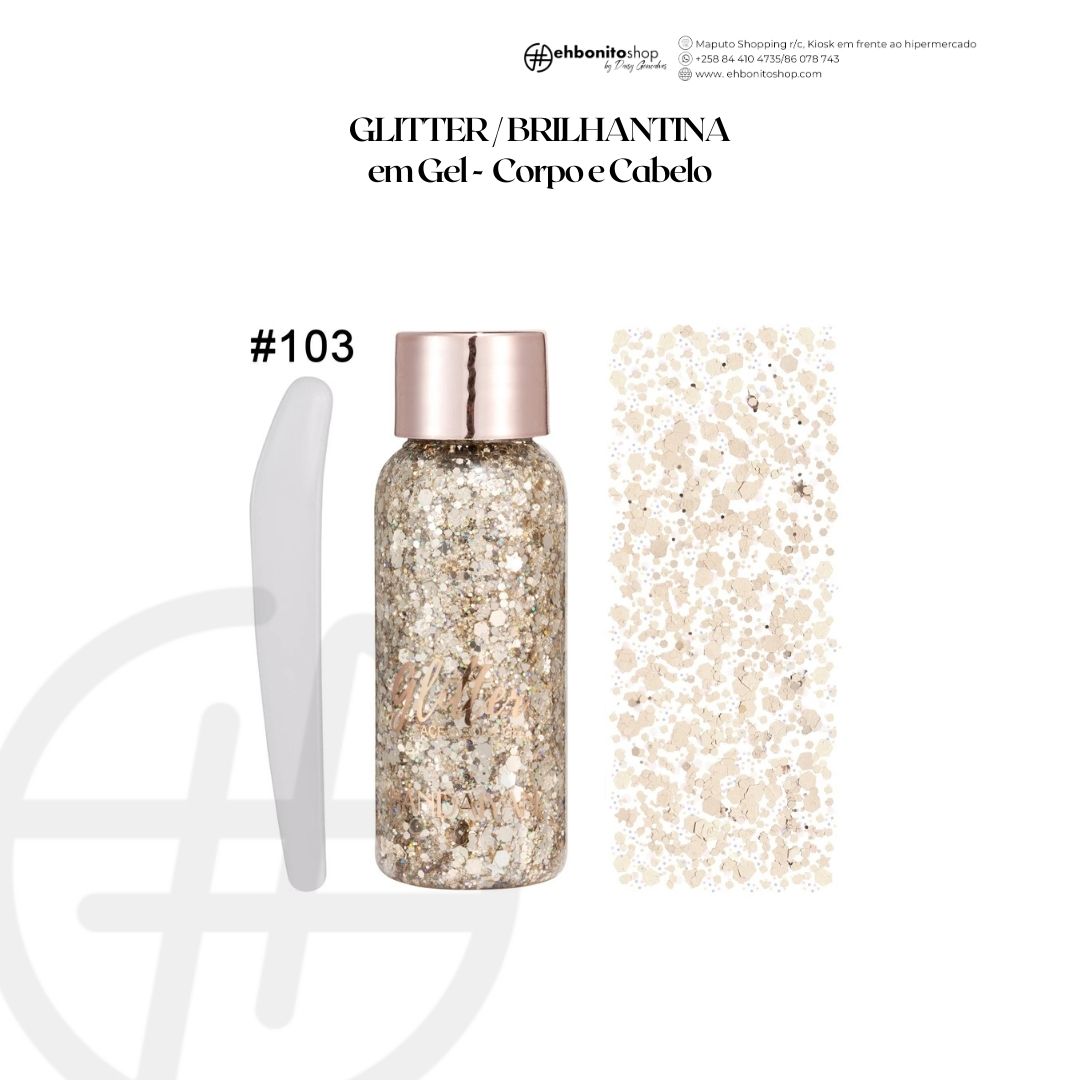 GLITTER / BRILHANTINA em Gel - Corpo e Cabelo - EhbonitoshopMoz