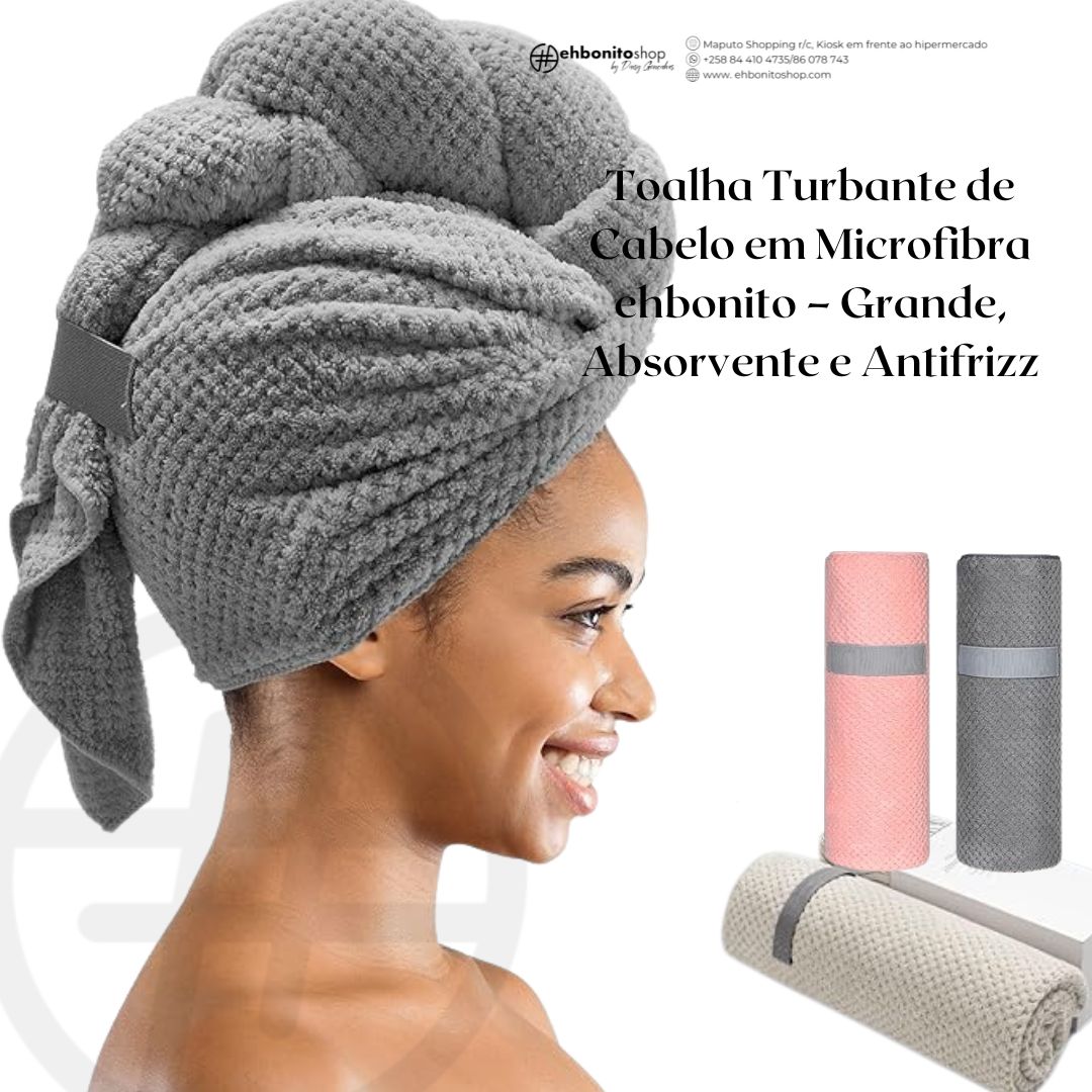 Toalha de Cabelo em Microfibra ehbonito – Grande, Absorvente e Antifrizz - EhbonitoshopMoz