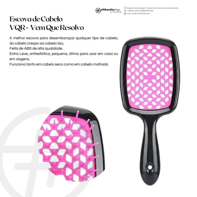 Escova de Cabelo VQR - Vem Que Resolvo - EhbonitoshopMoz